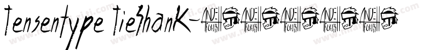 Tensentype TieShanK字体转换